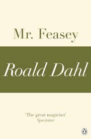 Mr. Feasey (A Roald Dahl Short Story)