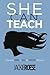 She Can Teach: Empowering W...