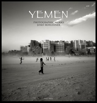 Yemen - Photographic Works (Hardcover)