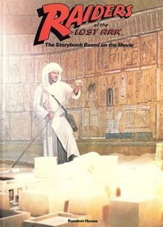 Raiders of the Lost Ark: The Storybook Based on the Movie (Hardcover)