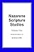 Nazarene Scripture Studies: Volume One