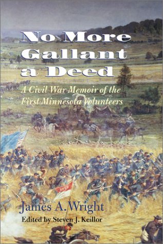 No More Gallant a Deed: A Civil War Memoir of the First Minnesota Volunteers (Hardcover)