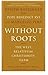 Without Roots by Pope Benedict XVI Without Roots by Pope Benedict XVI