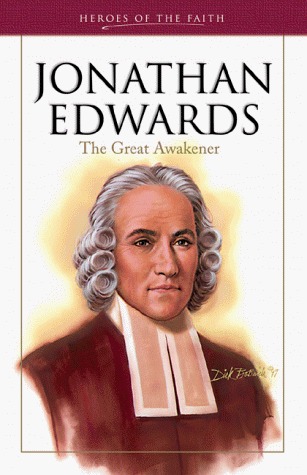 Jonathan, Edwards: The Great Awakener (Heroes of the Faith)