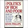 The Politics of Rich and Poor by Kevin Phillips