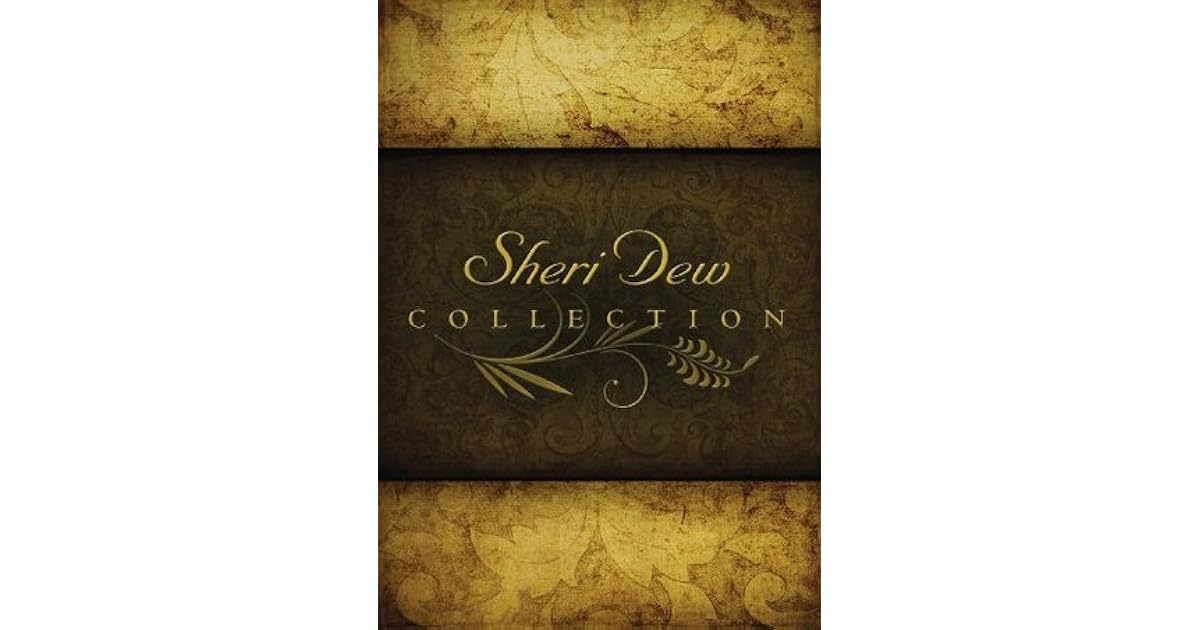 Sheri Dew Collection by Sheri Dew
