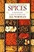 The Complete Book of Spices: A Practical Guide to Spices and Aromatic Seeds