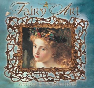 Fairy Art: Artists and Inspirations (Hardcover)