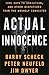 Actual Innocence: Five Days to Execution, and Other Dispatches From the Wrongly Convicted