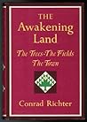 The Awakening Land by Conrad Richter