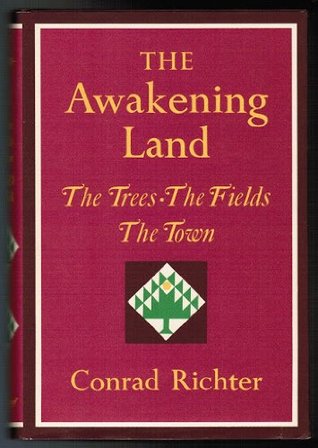 The Awakening Land: The Trees, The Fields, & The Town (Hardcover)