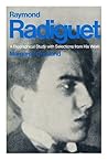 Raymond Radiguet: A Biographical Study with Selections from His Work