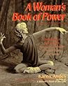 A Woman's Book of Power: Using Dance to Cultivate Energy