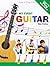 My First Guitar: Learn To Play: Kids