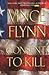 Consent to Kill by Vince Flynn