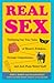 Real Sex: Titillating but True Tales of Bizarre Fetishes, Strange Compulsions, and Just Plain Weird Stuff