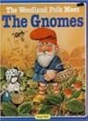 The Woodland Folk Meet the Gnomes