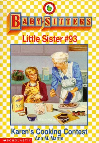 Karen's Cooking Contest (Baby-Sitters Little Sister, #93)