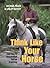 Think Like Your Horse: The ...