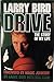 Drive: The Story of My Life