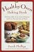 The Healthy Oven Baking Book: Delicious reduced-fat deserts with old-fashioned flavor
