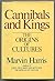 Cannibals and Kings by Marvin Harris