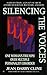 Silencing the voices: one w...