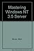 Mastering Windows Nt Server...