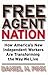 Free Agent Nation: How America's New Independent Workers Are Transforming the Way We Live