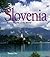 Slovenia (Enchantment of the World Second Series)
