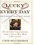 Lucky Every Day by Chip Silverman