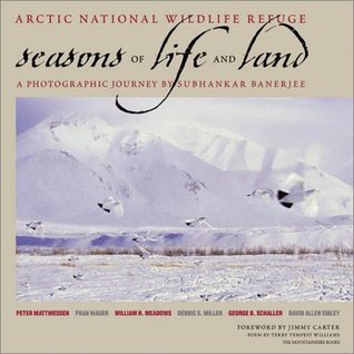Arctic National Wildlife Refuge: Seasons of Life and Land (Hardcover)
