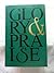Glory & Praise: Second Edition