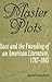 Master Plots: Race and the Founding of an American Literature, 1787-1845
