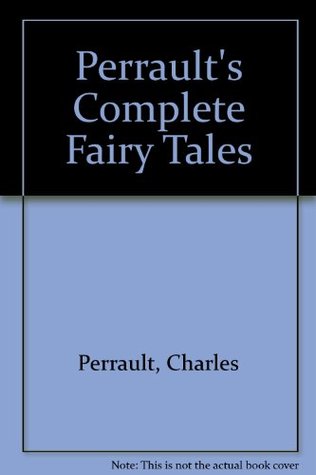 Perrault's Complete Fairy Tales