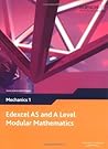 Edexcel AS and A Level Modular Mathematics - Mechanics 1 Edexcel AS and A Level Modular Mathematics - Mechanics 1