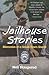 Jailhouse Stories by Neil Haugerud