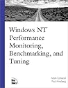 Windows NT Performance Monitoring, Benchmarking and Tuning (New Rider's Professional Series)