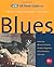 All Music Guide to the Blues: The Experts' Guide to the Best Blues Recordings (2nd Ed)