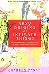 Sexy Origins and Intimate Things: The Rites and Rituals of Straights, Gays, Bis, Drags, Trans, Virgins, and Others