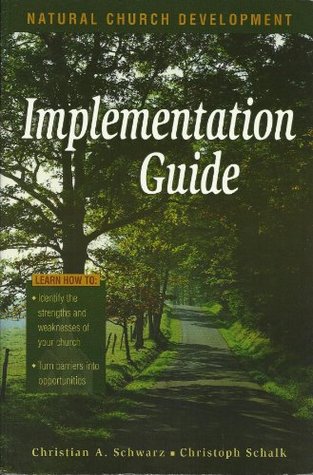Implementation Guide To Natural Church Development (Paperback)