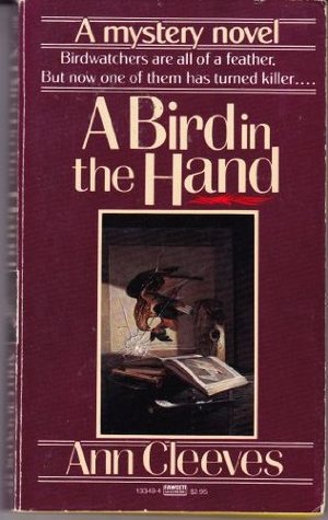 A Bird in the Hand (George & Molly Palmer-Jones #1 -  Ann Cleeves