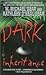 Dark Inheritance by W. Michael Gear