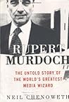 Rupert Murdoch: The Untold Story of the World's Greatest Media Wizard