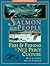 Salmon and His People: Fish & Fishing in Nez Perce Culture