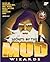 Secrets of the Mud Wizards: Playing and Programming Muds, Moos, Mucks, and Other Internet Role-Playing Games