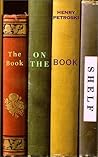 The Book on the Bookshelf by Henry Petroski