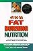 40-30-30 Fat Burning Nutrit...