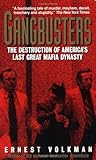 Gangbusters: The Destruction Of America's Last Great Mafia Dynasty