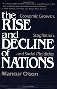 The Rise and Decline of Nations: Economic Growth, Stagflation, and Social Rigidities